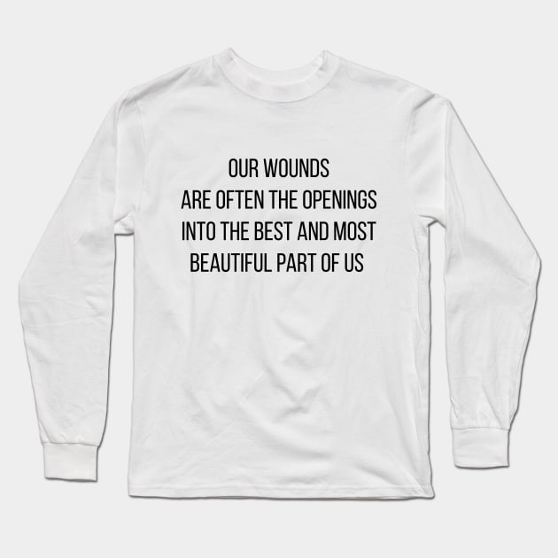 Our wounds Long Sleeve T-Shirt by ScrambledPsychology